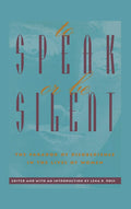 To Speak or Be Silent: The Paradox of Disobedience in Women's Lives