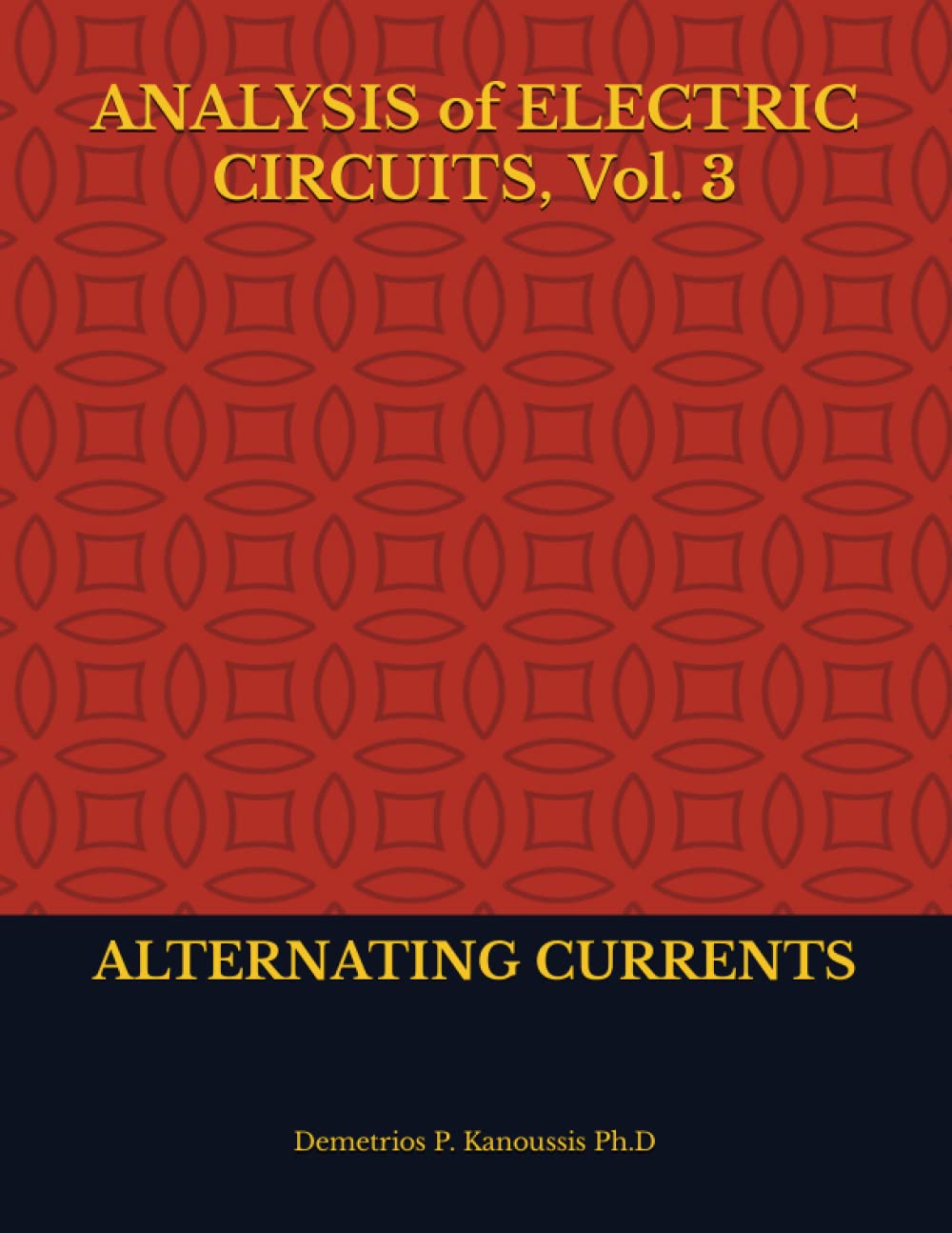 Analysis of Electric Circuits Vol. 3: Alternating Currents Review