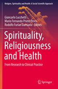 Spirituality, Religiousness and Health - Clinical Practice Guide