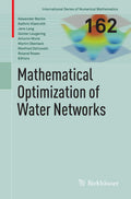 Mathematical Optimization of Water Networks - Practical Modeling