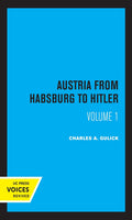 Austria from Habsburg to Hitler, Volume 1 - Labor's Workshop