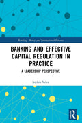 Banking and Effective Capital Regulation in Practice - Practical