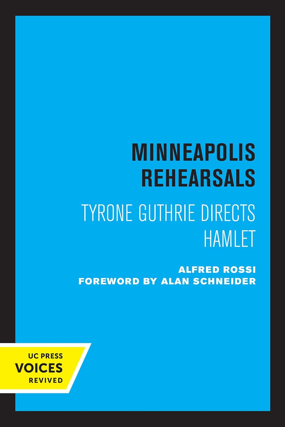 Minneapolis Rehearsals: Tyrone Guthrie Directs Hamlet Review