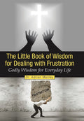 The Little Book of Wisdom for Dealing With Frustration Review