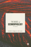 The Basics of Geomorphology: Key Concepts - Essential Student Guide