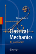 Classical Mechanics: An Introduction - Clear Upper-Level Text