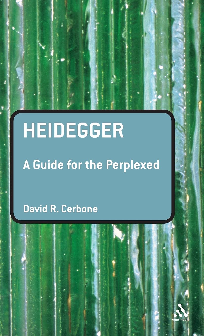 Heidegger: A Guide for the Perplexed - Essential Insights