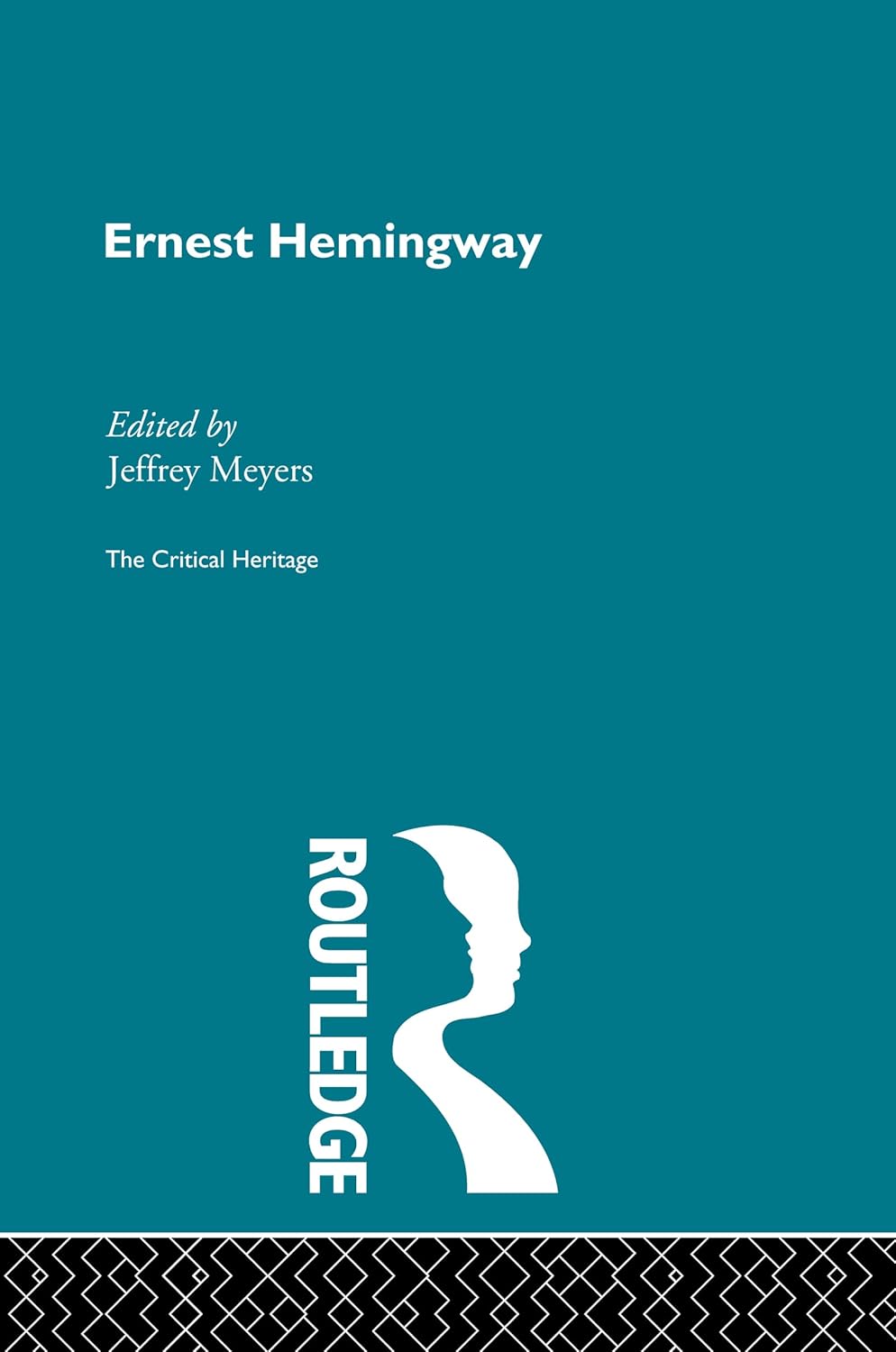 Ernest Hemingway: The Critical Heritage Book Review and Insights