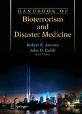 Handbook of Bioterrorism and Disaster Medicine - Practical Reference