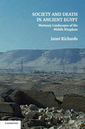Society and Death in Ancient Egypt: Mortuary Landscapes Explored