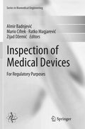 Inspection of Medical Devices: For Regulatory Purposes - Practical