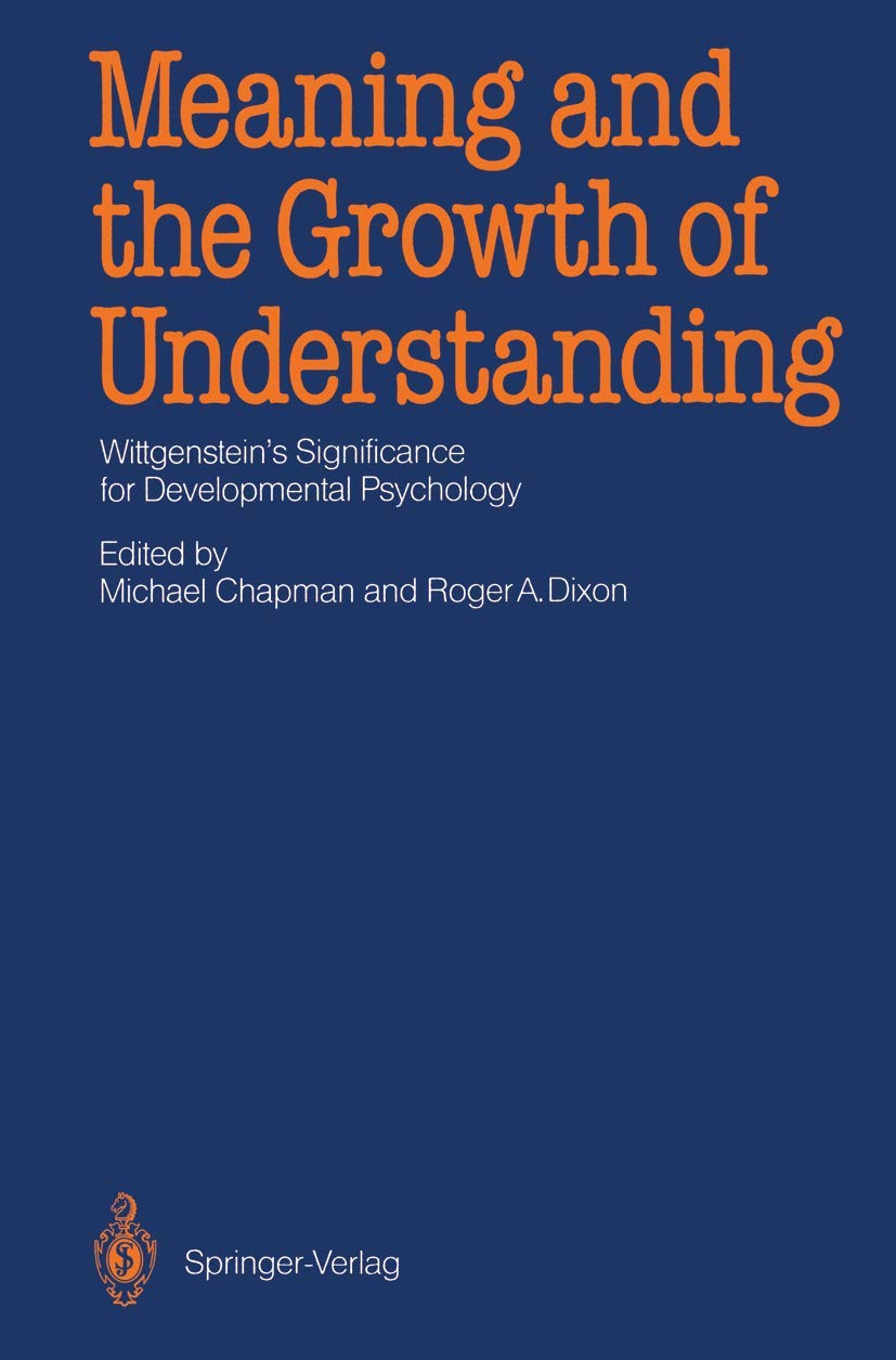 Meaning and the Growth of Understanding: Wittgenstein's Impact