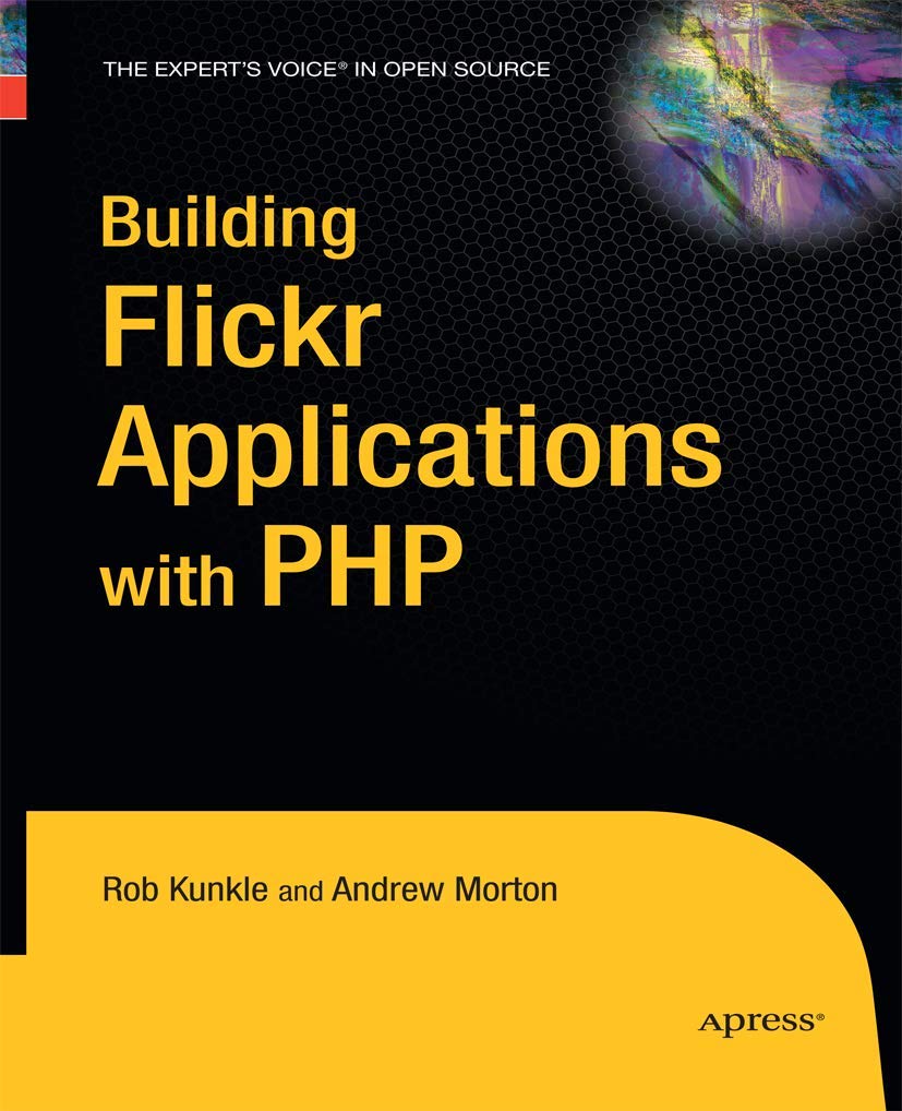 Building Flickr Applications with PHP: A Comprehensive Guide