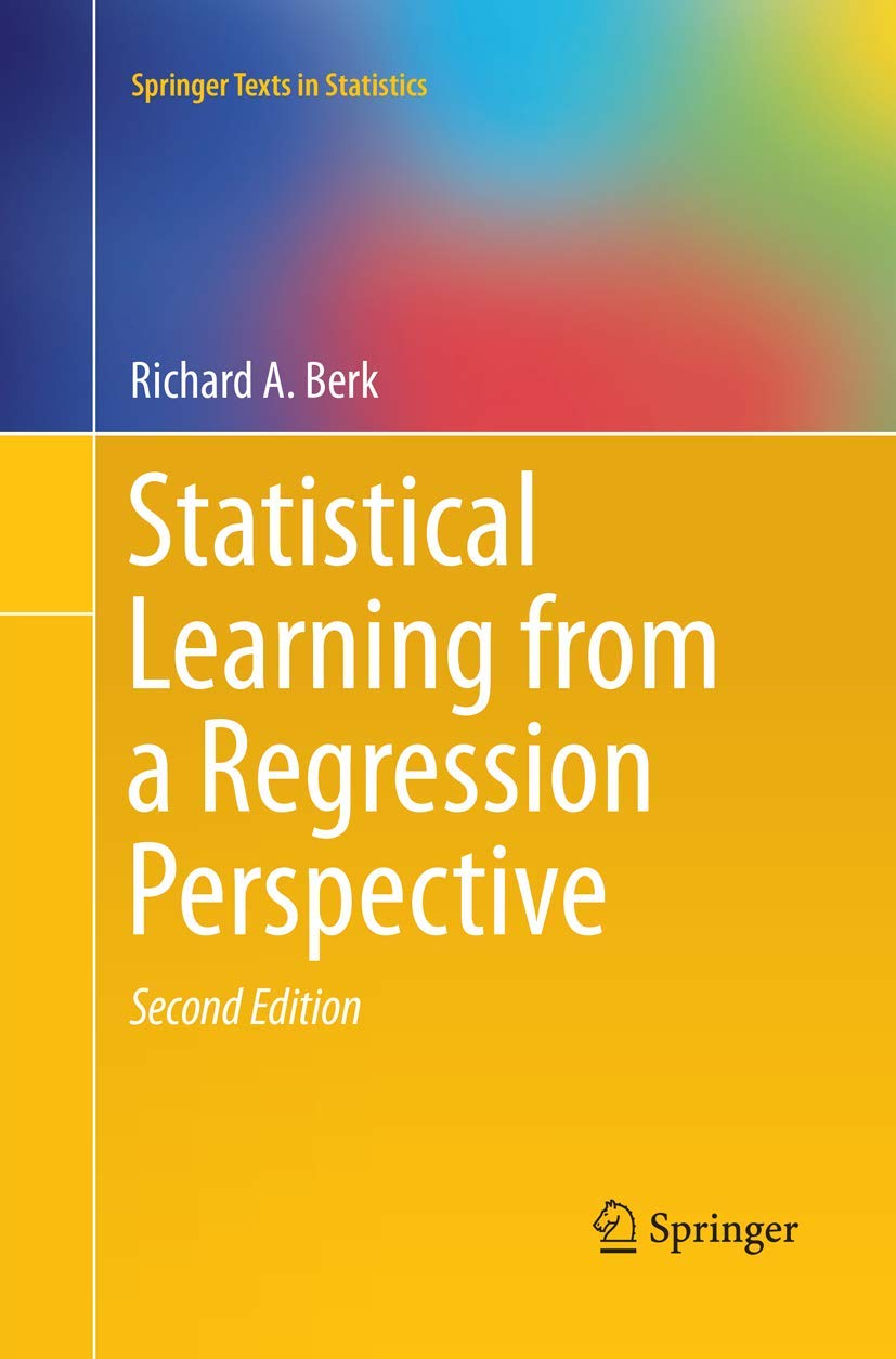 Statistical Learning from a Regression Perspective Review