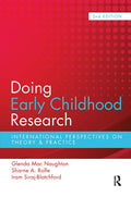 Doing Early Childhood Research: A Comprehensive Guide for Educators