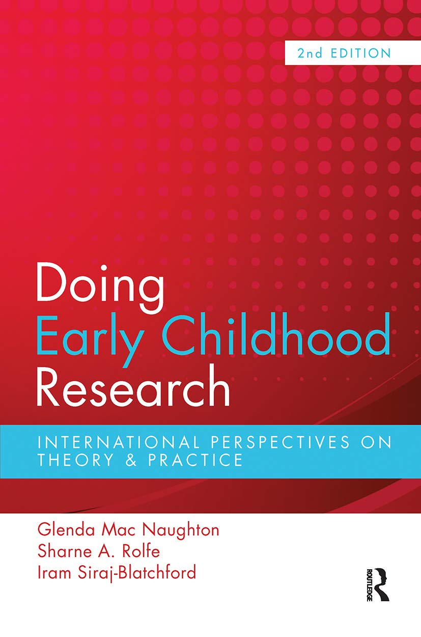 Doing Early Childhood Research: A Comprehensive Guide for Educators