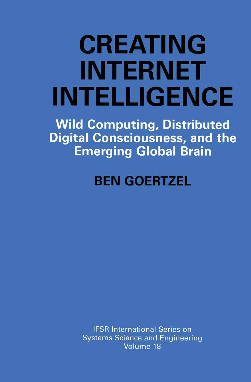 Creating Internet Intelligence: Wild Computing and Global Brain
