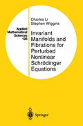 Invariant Manifolds and Fibrations for Perturbed Nonlinear Schrodinger