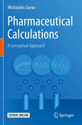 Pharmaceutical Calculations: A Conceptual Approach - Student Guide