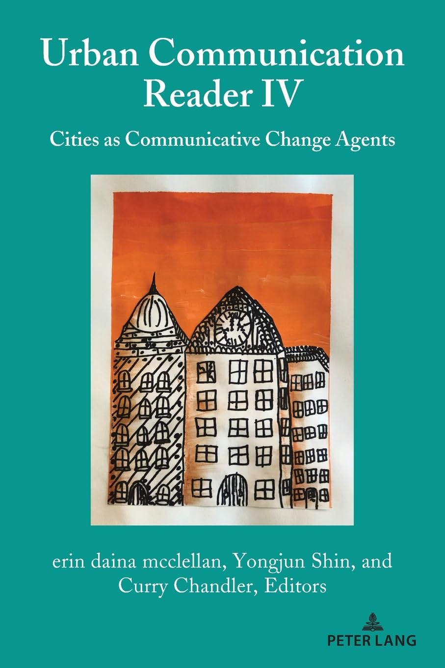 Urban Communication Reader IV: A Comprehensive Guide to Urban Studies