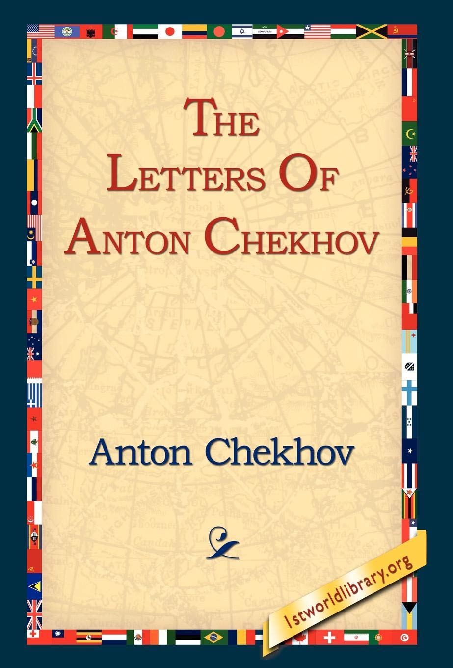 The Letters of Anton Chekhov: A Deep Dive into His Life