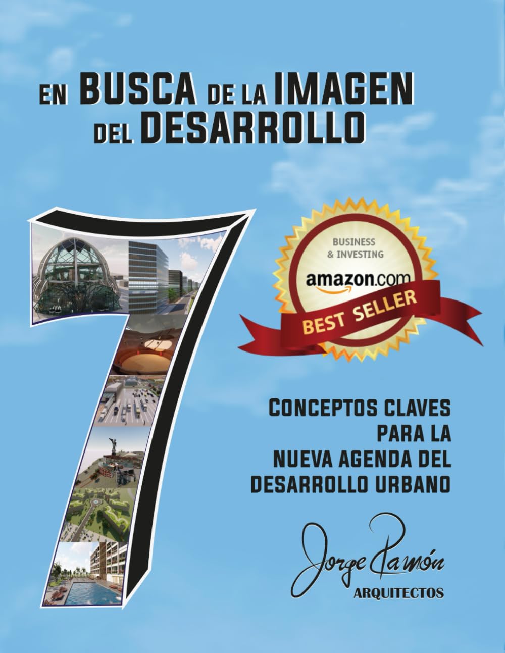 En Busca de la Imagen del Desarrollo: Claves para el Desarrollo Urbano