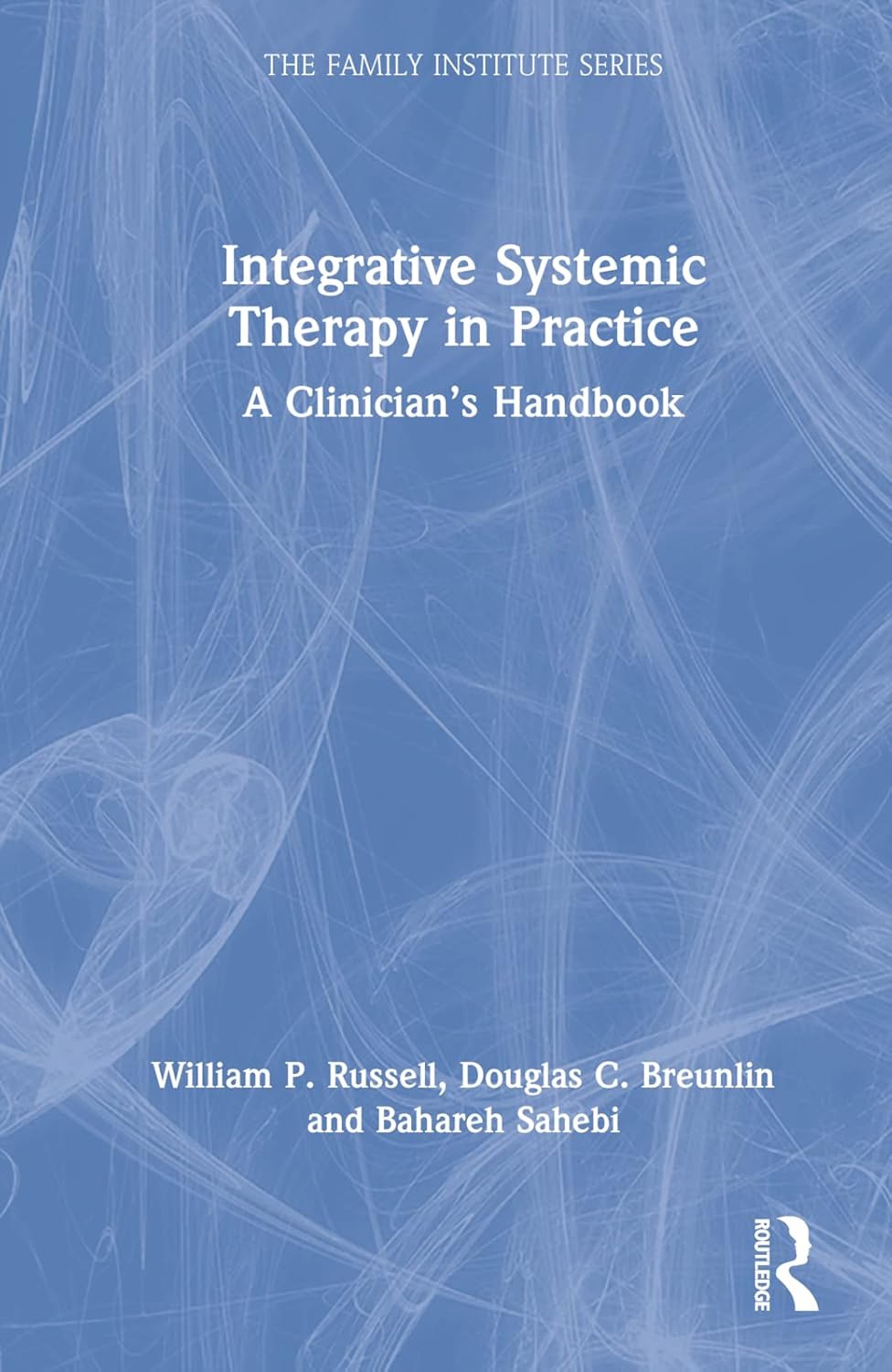Integrative Systemic Therapy in Practice: A Clinicians Handbook Review