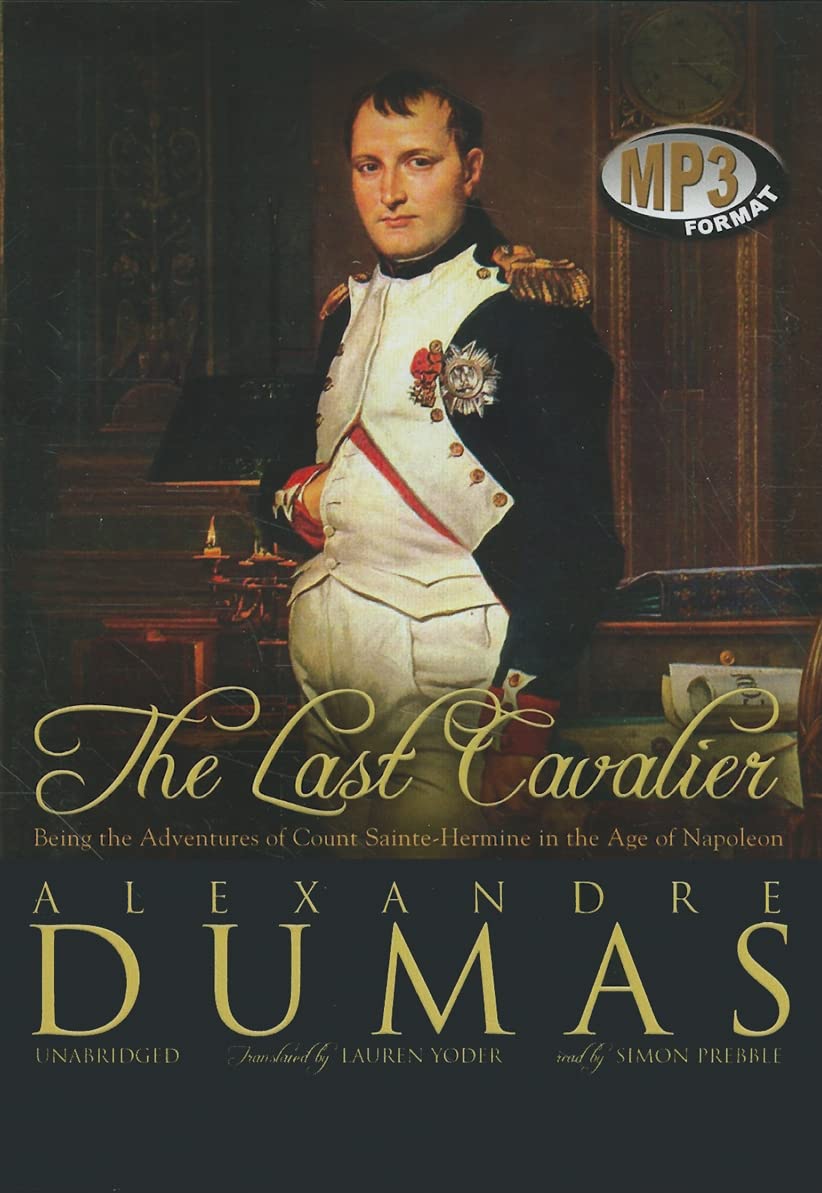 The Last Cavalier: Count Sainte-Hermine's Adventures in Napoleonic Era