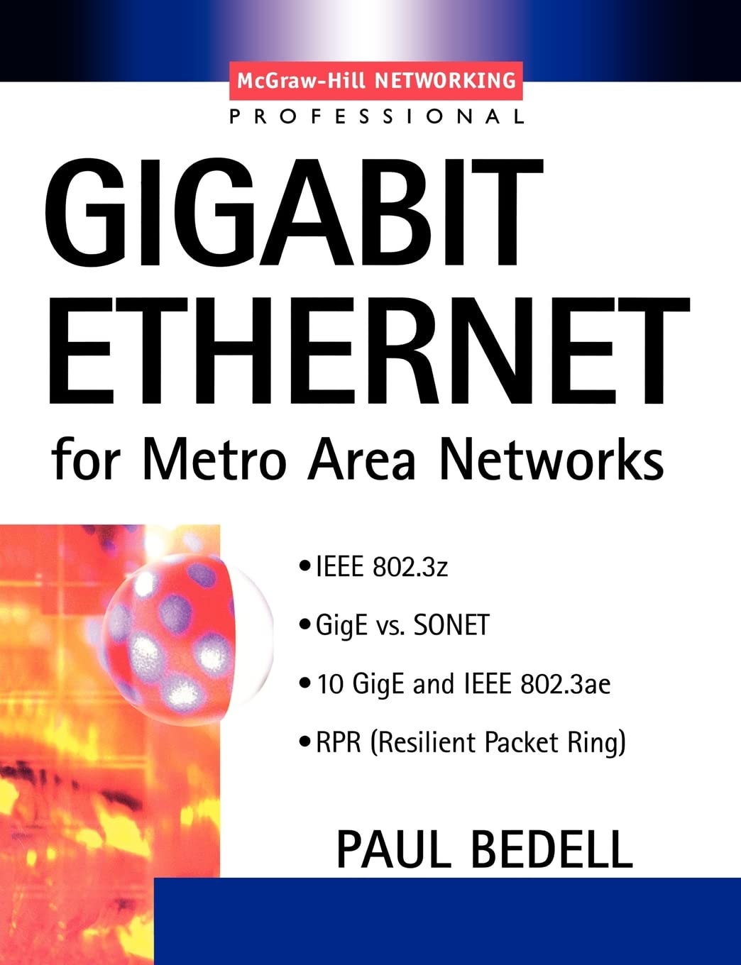 Gigabit Ethernet for Metro Area Networks: High-Speed Connectivity