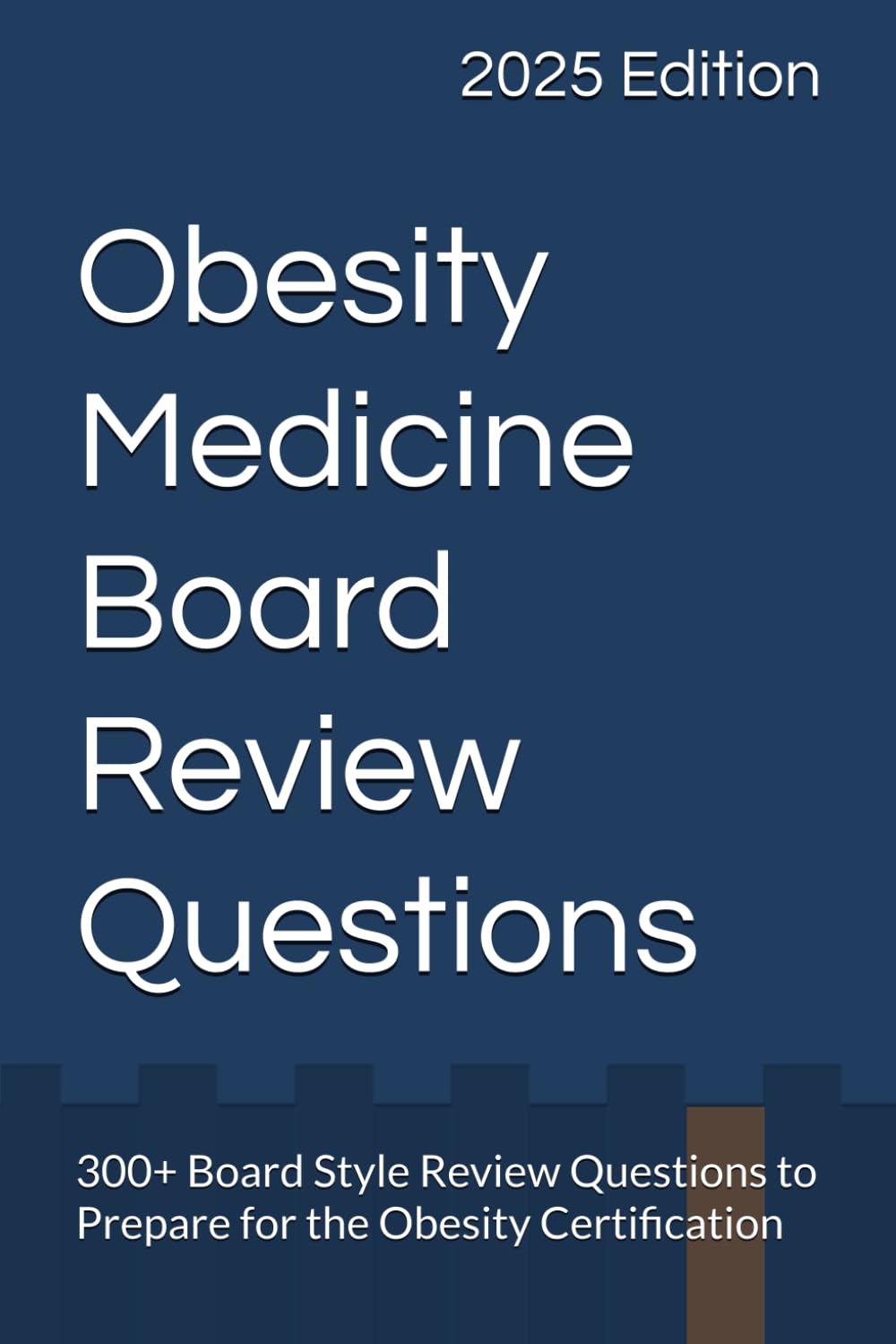Obesity Medicine Board Review Questions for Comprehensive Exam Prep