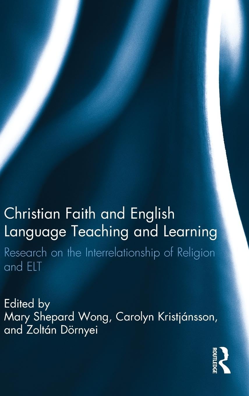 Christian Faith and English Language Teaching: A Unique Perspective