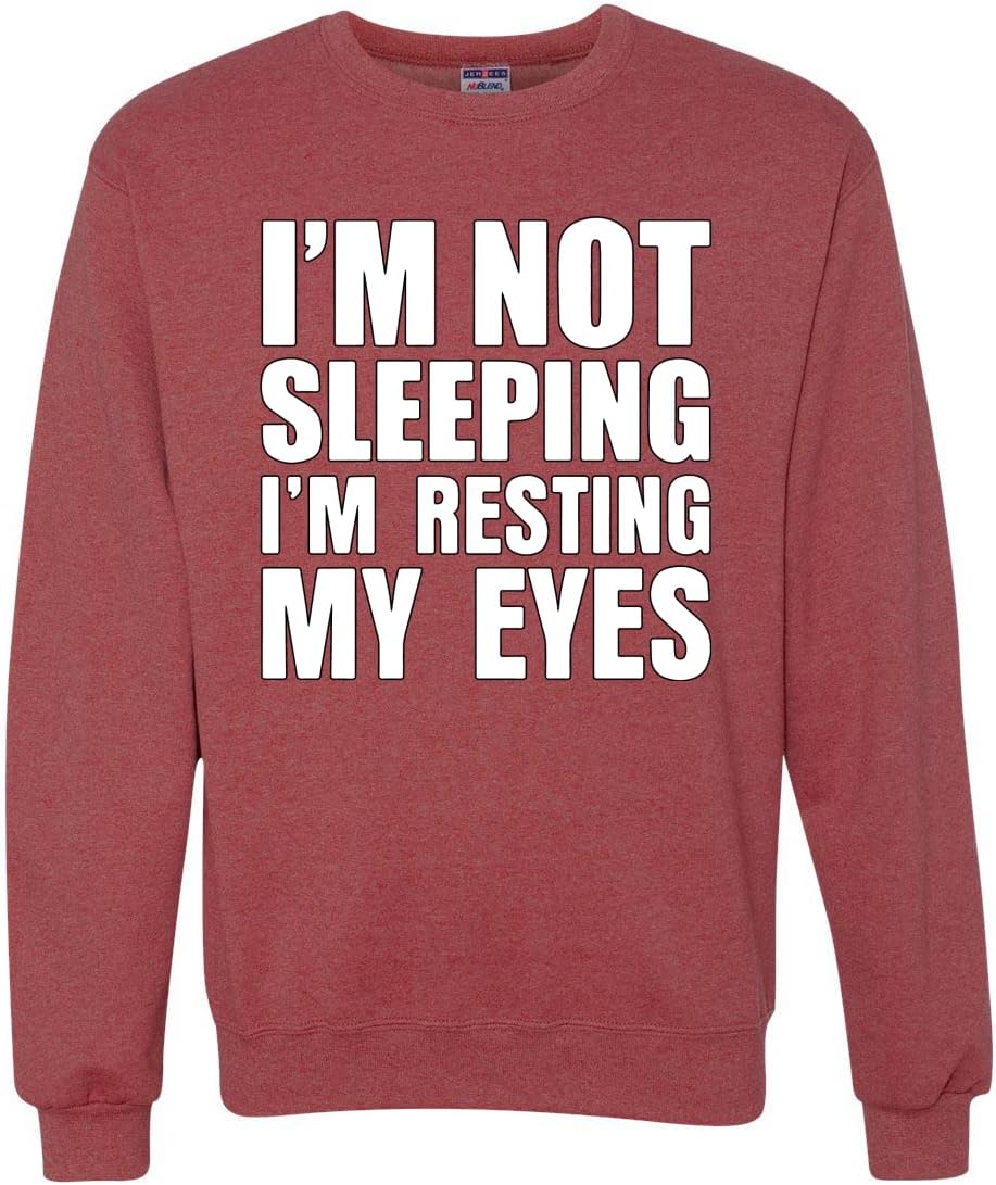 Wild Bobby I'm Not Sleeping Humor Crewneck Sweatshirt for Fun