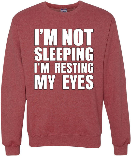 Wild Bobby I'm Not Sleeping Humor Crewneck Sweatshirt for Fun