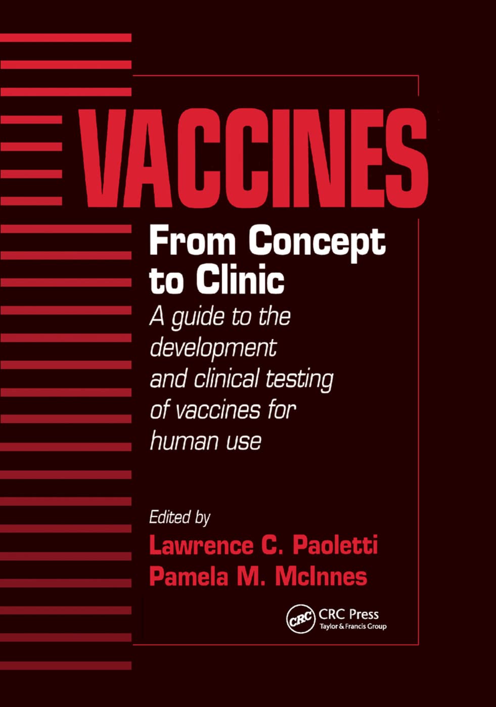 Vaccines: From Concept to Clinic - A Comprehensive Guide