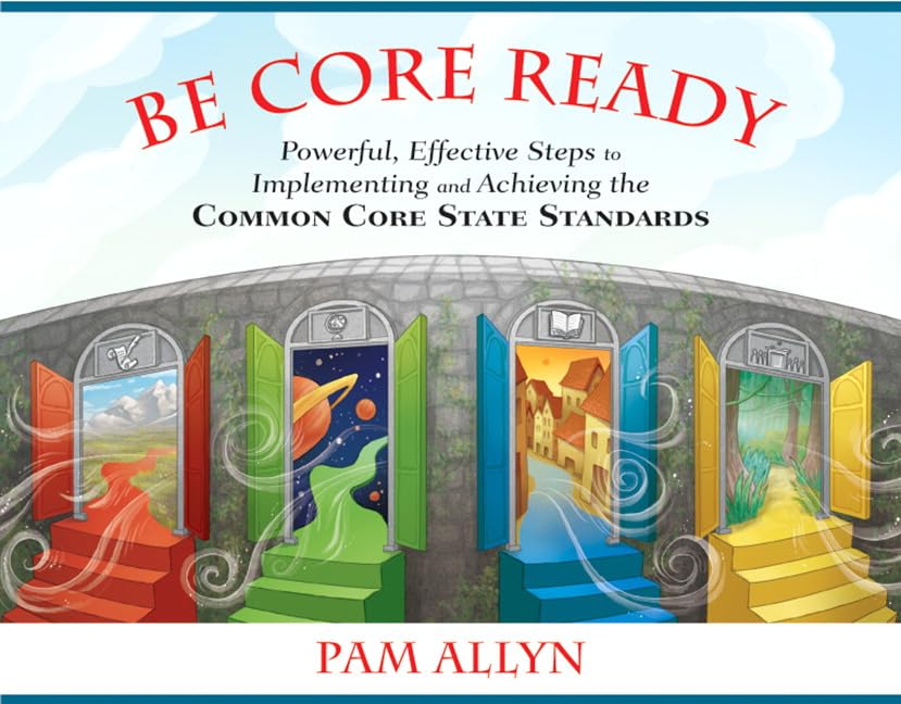 Core-Ready: Implementing Common Core with Pam Allyn
