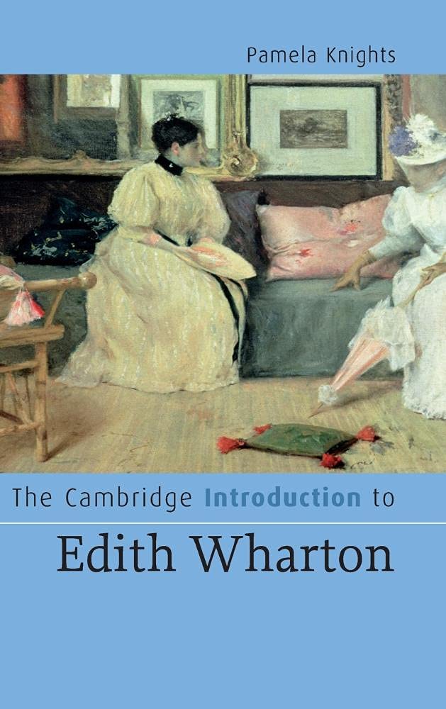 The Cambridge Introduction to Edith Wharton: A Comprehensive Guide