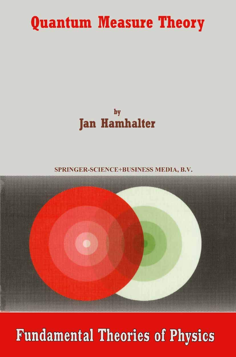 Quantum Measure Theory: A Comprehensive Guide to Physics Concepts