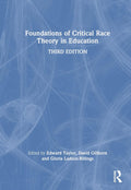 Foundations of Critical Race Theory in Education by David Gillborn
