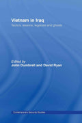 Vietnam in Iraq: Tactics, Lessons, Legacies and Ghosts