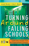 Turning Around Failing Schools: Leadership Lessons for Success