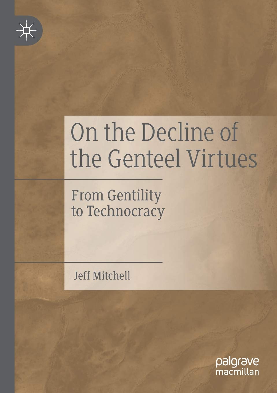 On the Decline of the Genteel Virtues: A Deep Dive Analysis