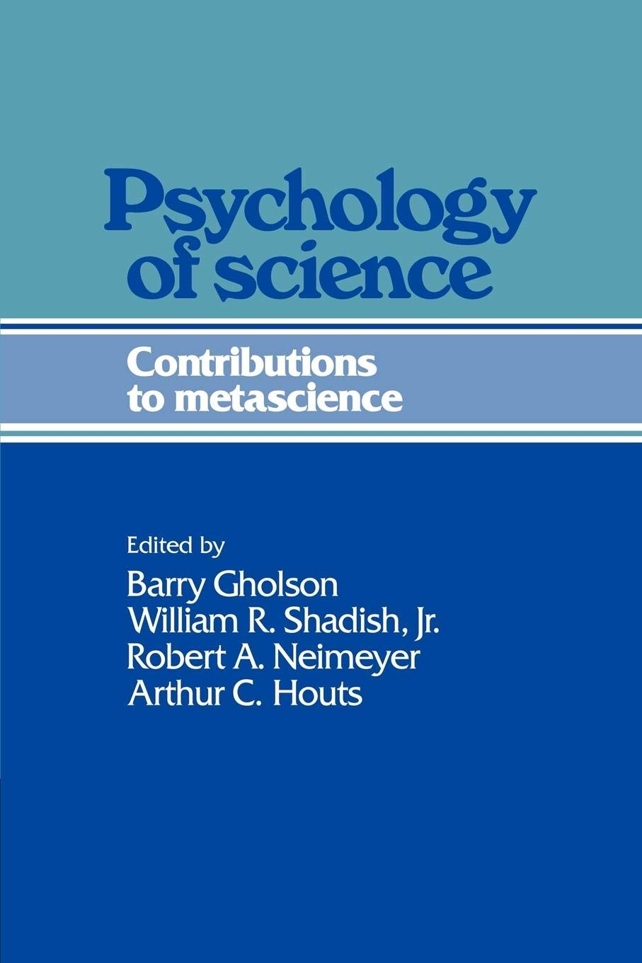 Psychology of Science: Contributions to Metascience Review
