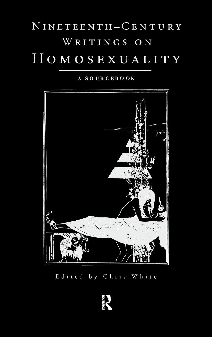 Nineteenth-Century Writings on Homosexuality: A Sourcebook Review