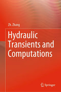 Hydraulic Transients and Computations - Practical Transient Flow