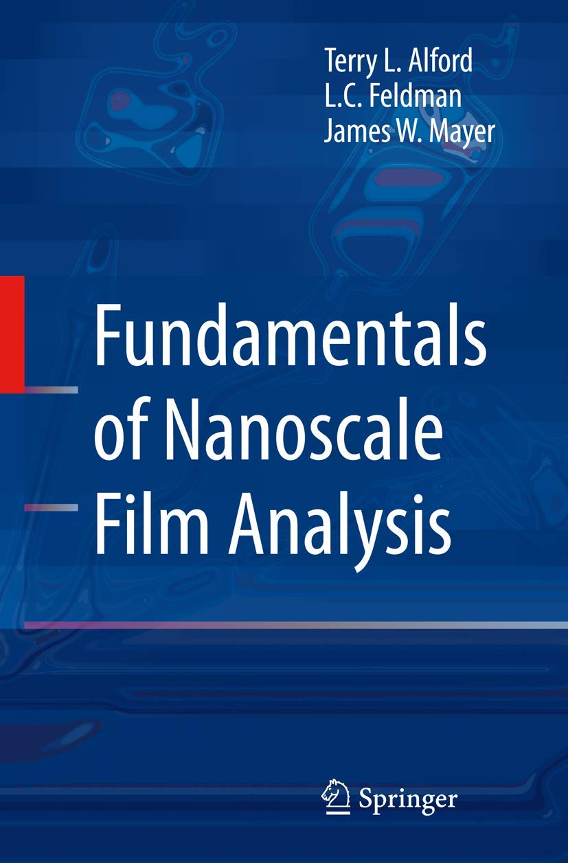 Fundamentals of Nanoscale Film Analysis for Advanced Research