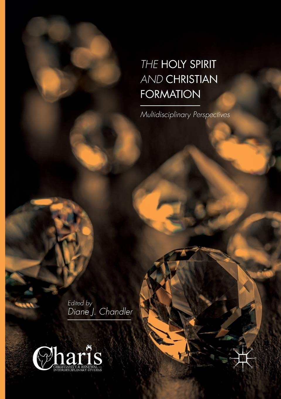 The Holy Spirit and Christian Formation: Multidisciplinary Insights