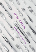 After Austen: Reinventions, Rewritings, Revisitings - Essay Collection