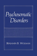 Psychosomatic Disorders - Comprehensive Clinical Reference