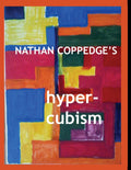 Hyper-Cubism: Post-Cubist Drawings and Paintings - 400 Page Art Volume