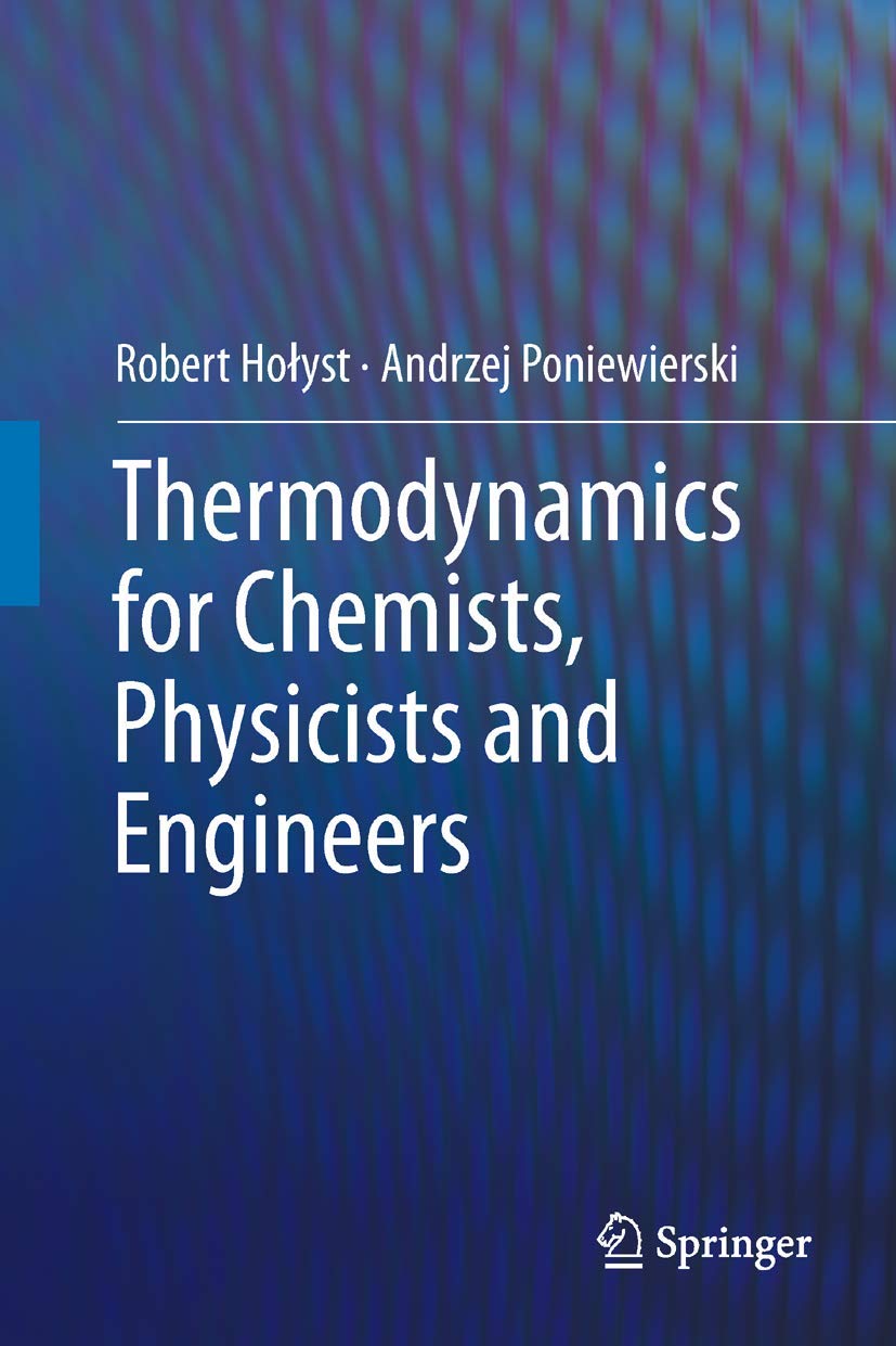 Thermodynamics for Chemists, Physicists and Engineers Review